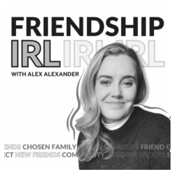 Friendship-IRL-Podcast-Alex-Alexander